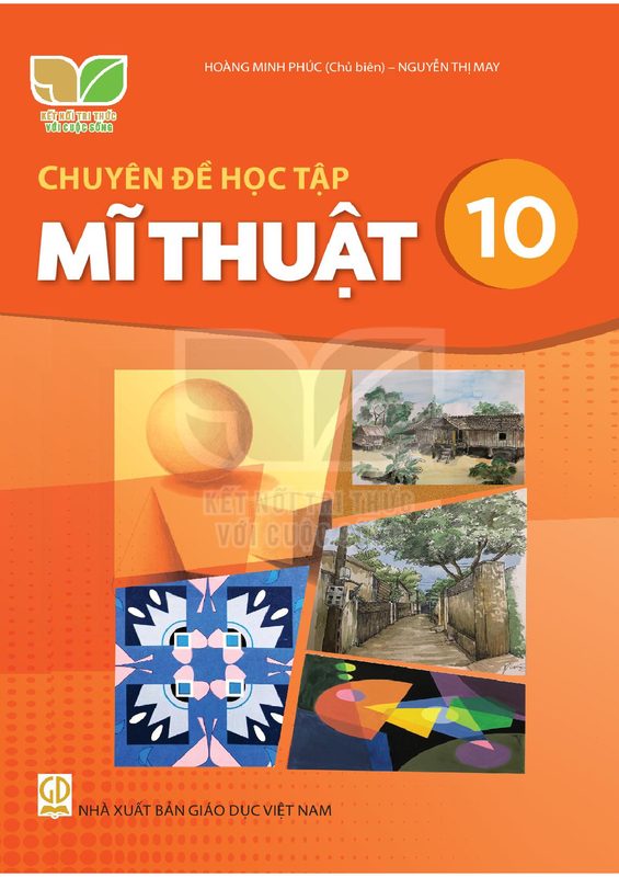 Sách chuyên đề học tập Mĩ thuật 10 - Kết Nối Tri Thức